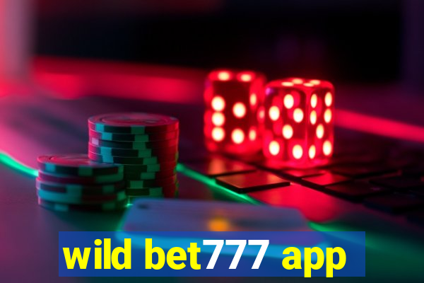 wild bet777 app